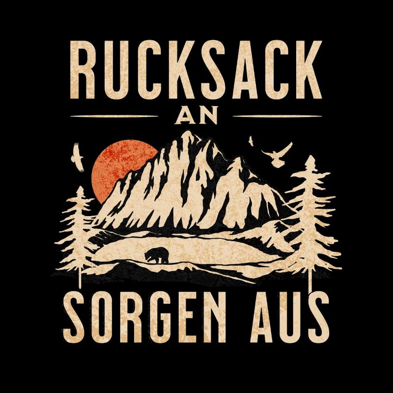 Rucksack An! Sorgen Aus!