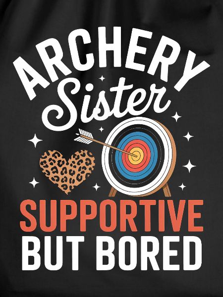 Archery saying sister archery