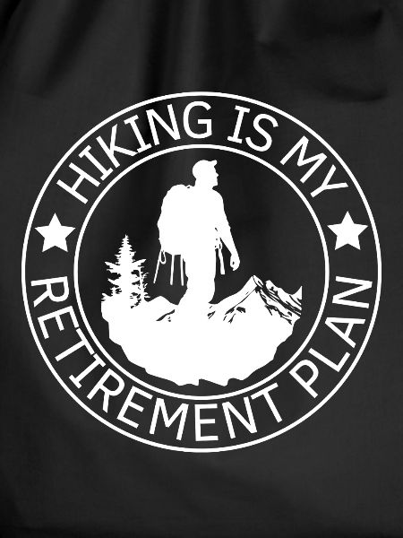 Hiking Retirement Plan Hiker Quote