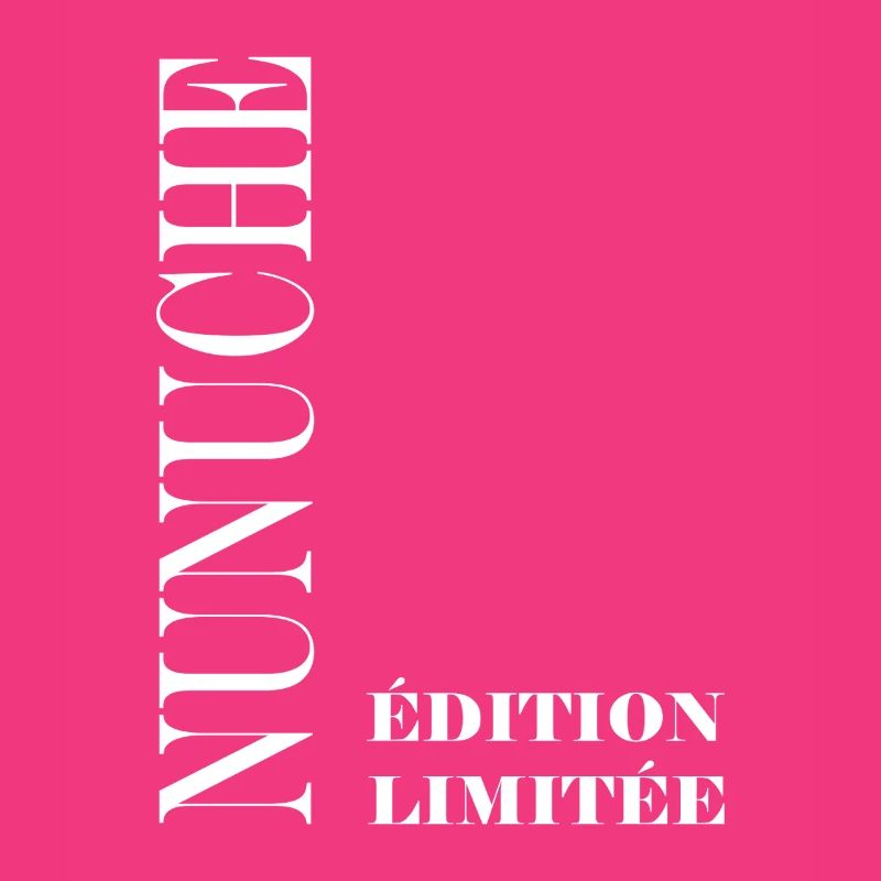 Nunuche Limited Edition