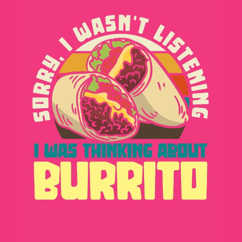 Burrito Daydreams