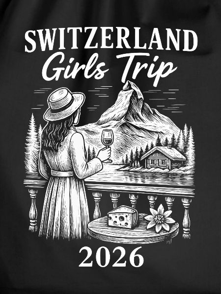 Schweiz Mädels Trip 2026
