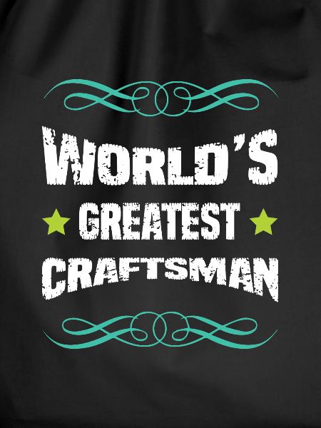 World's best craftsman
