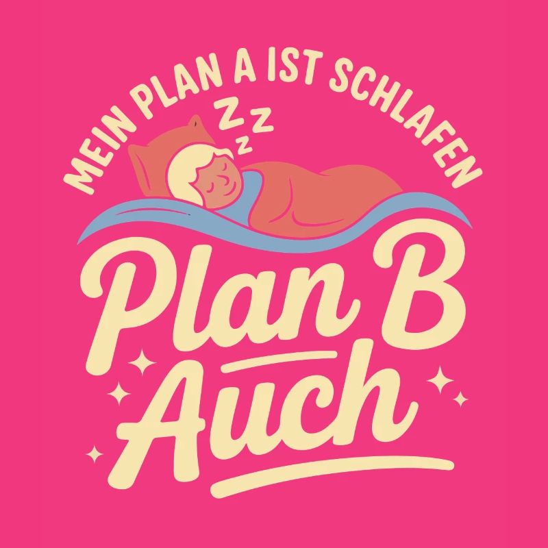 Mon plan A est aussi le plan B de sommeil