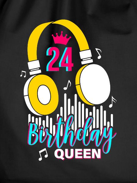 Birthday Queen 24th Birthday
