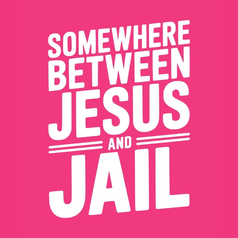 Somewhere Between Jesus and Jail