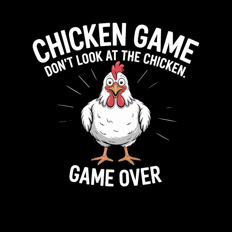 Chicken Game Don't Look At The Chicken Game Over