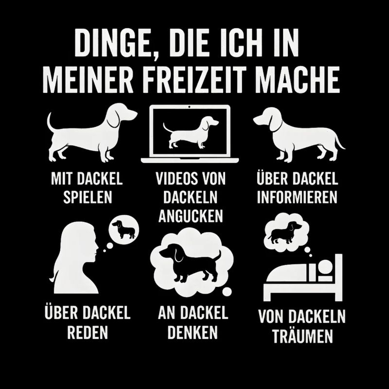 Lustiges Dackel Freizeit Hobby Sprüche