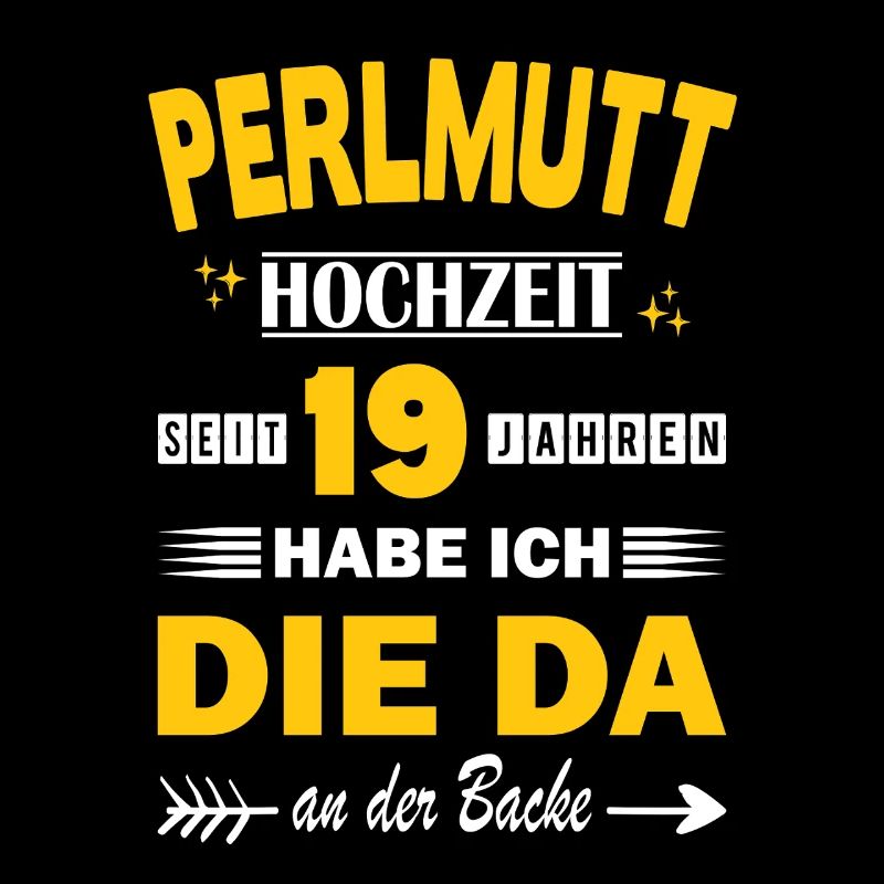 Perlmutthochzeit 19 Hochzeitstag Jahrestag Ehemann