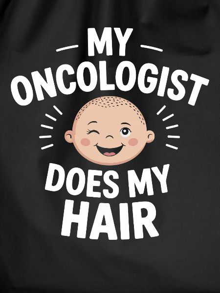 My oncologist does my hair