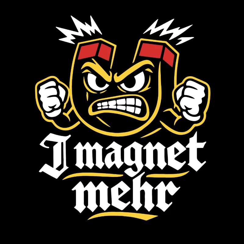 I magnet more | Magnet Pun, Snout Full