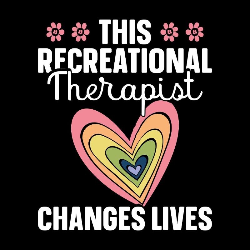  Recreational Therapy Appreciation RT Therapeutic