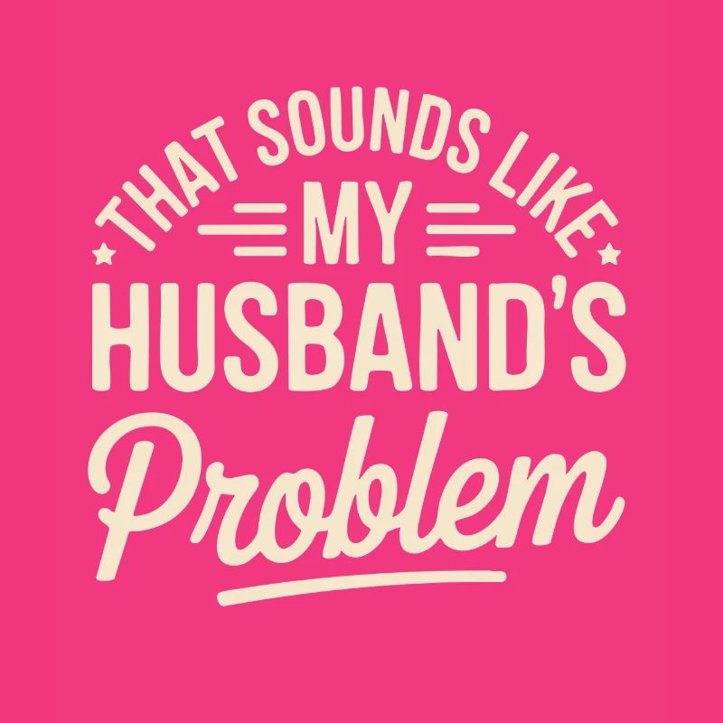 Das ist das Problem meines Mannes