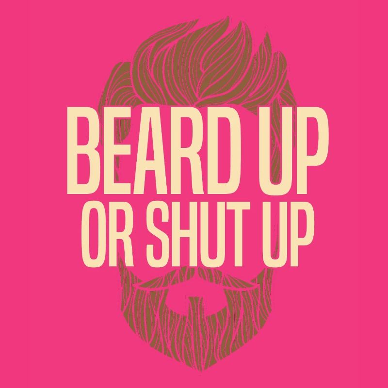 Bart hoch oder halt den Mund