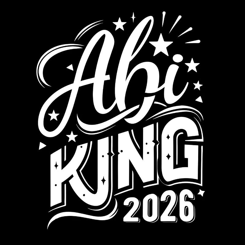 Abi King 2026 - Abitur - Spruch