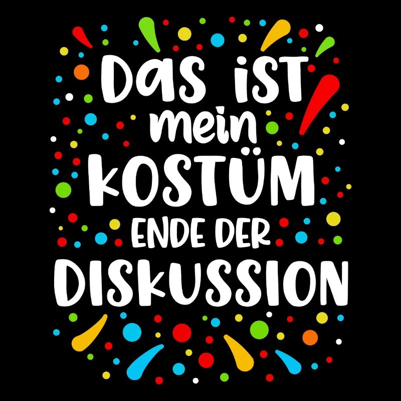 Das Ist Mein Kostüm Ende Der Diskussion