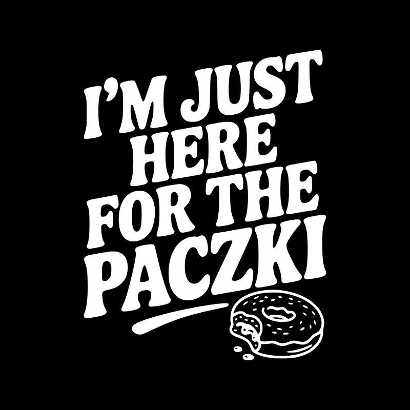 Je suis juste là pour le Paczki