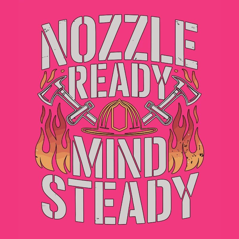Fire Engineer Nozzle Ready Mind Steady Firefighter