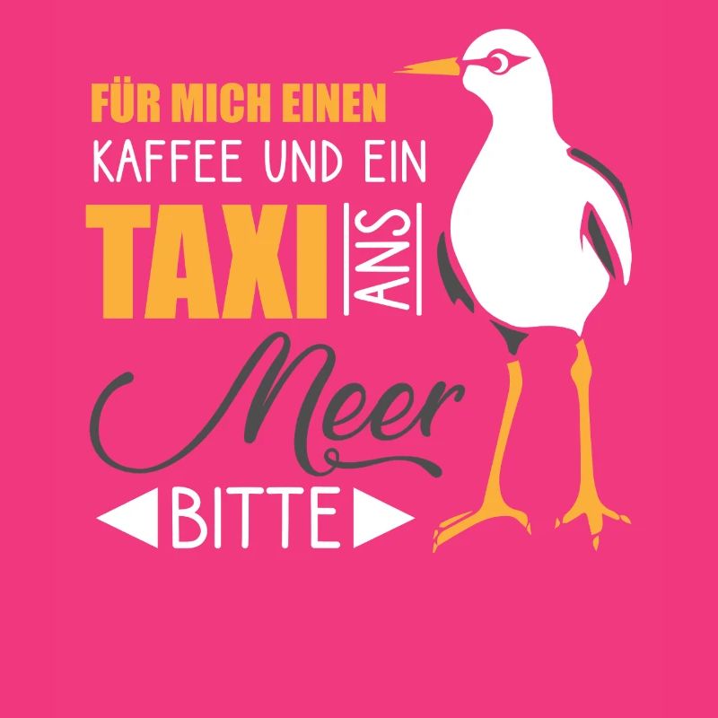 für mich einen kaffee und ein taxi ans meer bitte