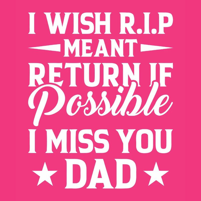 Missing Dad RIP Tribute Typography