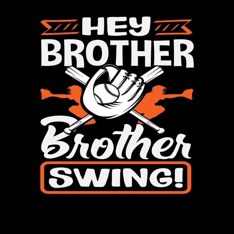 Hey Bruder Swing Baseball Spruch