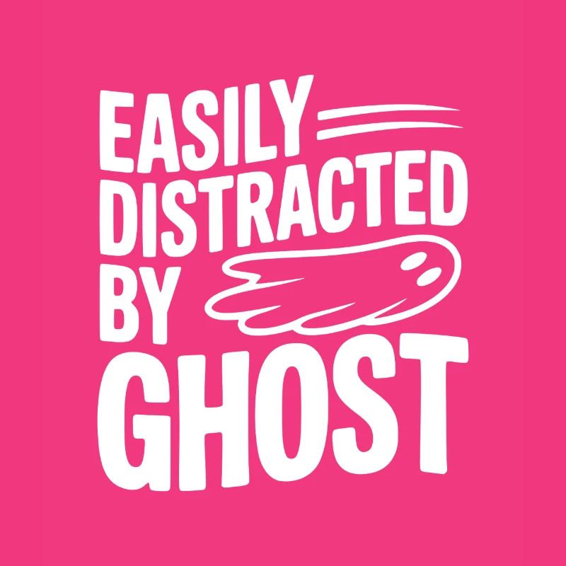 Easily Distracted by Ghost
