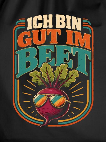 Ich bin gut im Beet Gärtner