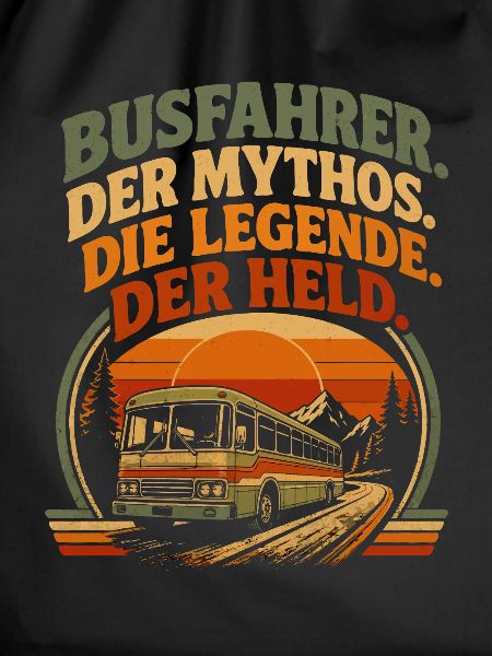 Busfahrer Mythos Legende Held