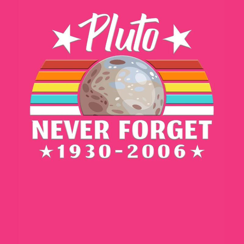 Pluto Never Forget Astronaut Planet Space
