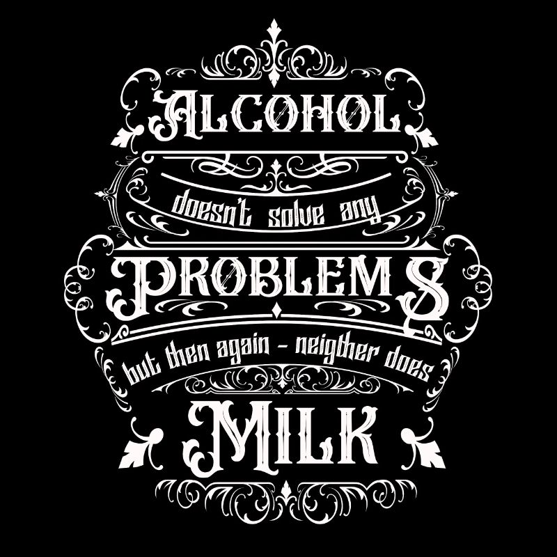 L’alcool ne résout aucun problème mais...