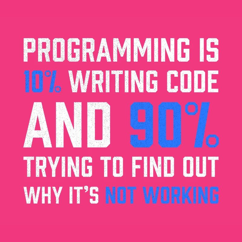 "Programmierung ist 10% Code schreiben" Geschenkprogrammierer