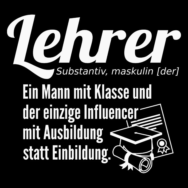 Lehrer Definition ein Mann mit Klasse