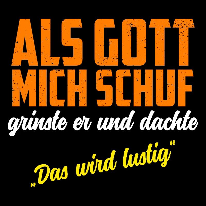 Lustig, Spruch, Gott, Geburtstag Geschenk Funshirt