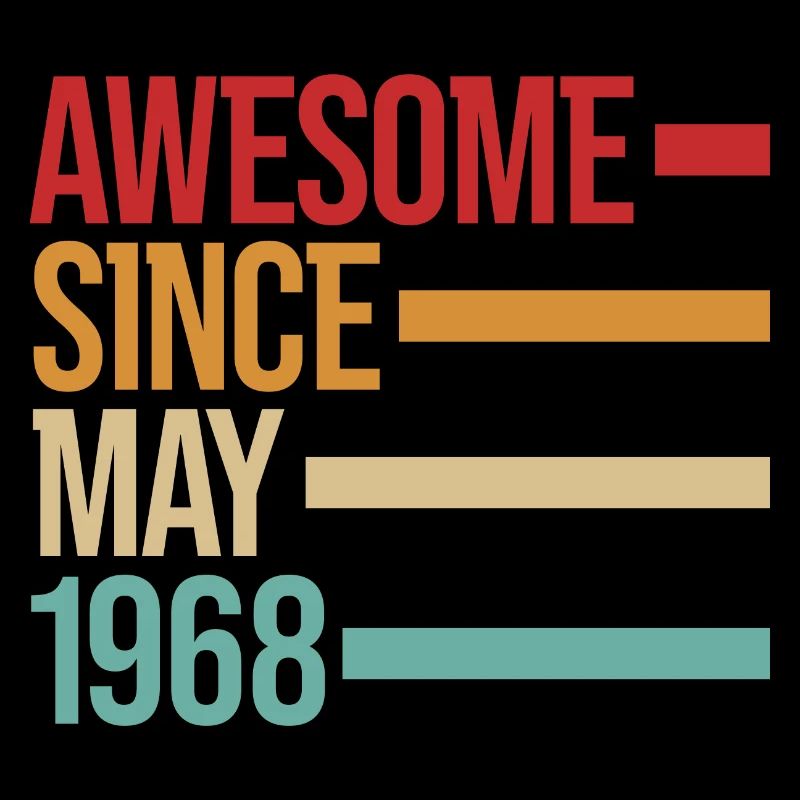 Geburstag Awesome Since May 1968