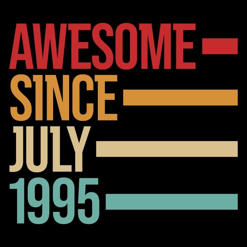 Geburstag Awesome Since July 1995