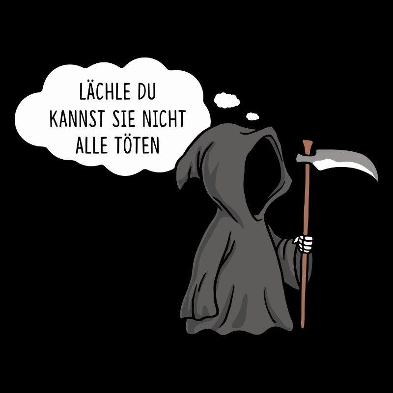 Sensenmann Lächle du kannst sie nicht alle