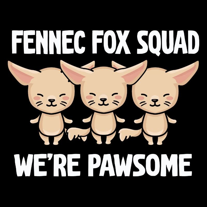 Fennec Fox Squad Pawsome Fennec Foxes Propriétaire