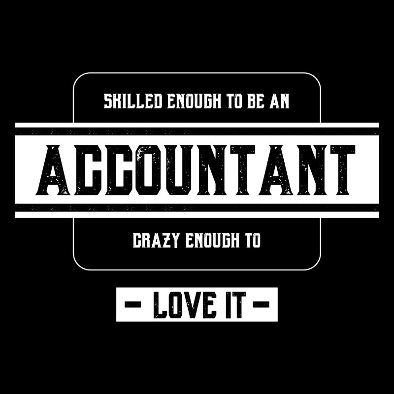 Crazy Accountant - Accountant Funny Gift