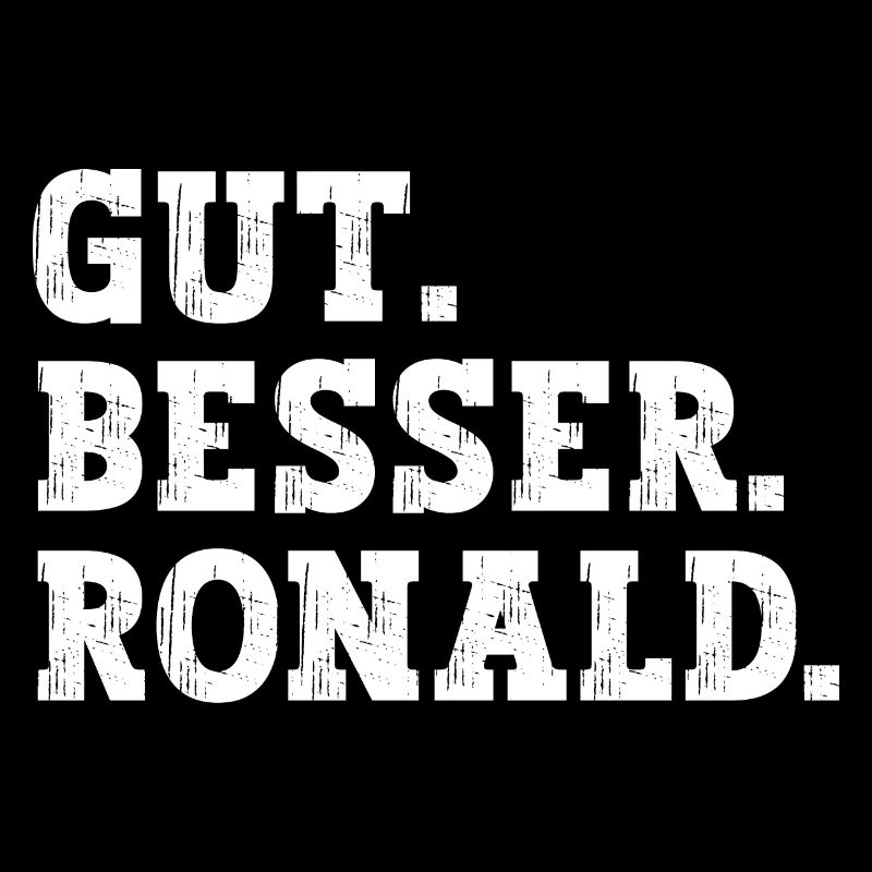 Gut Besser Ronald Lustiger Spruch Name Ronald