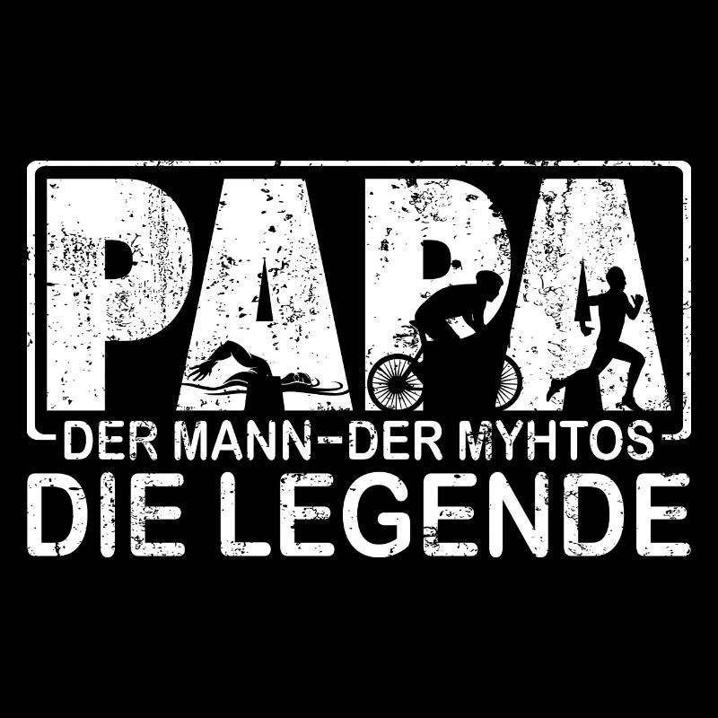 Triathlon Triathlet Papa witziger Legende Spruch