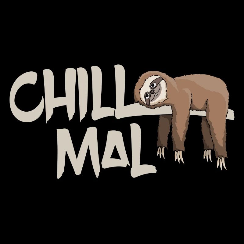 Chill mal Faultier chillen relaxen abhängen