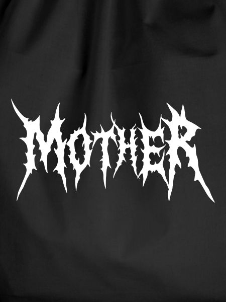 MOTHER