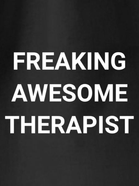 Freaking Awesome Therapist