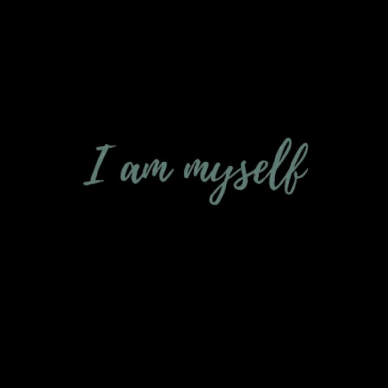 I am myself