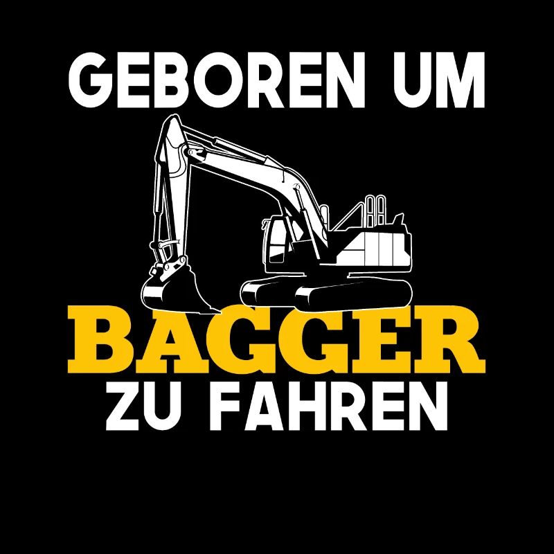 Excavator driver sayings excavator excavator operator construction site