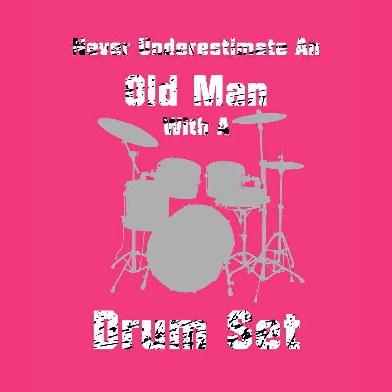 Schlagzeug, Never Underestimate an Old Man Drumset