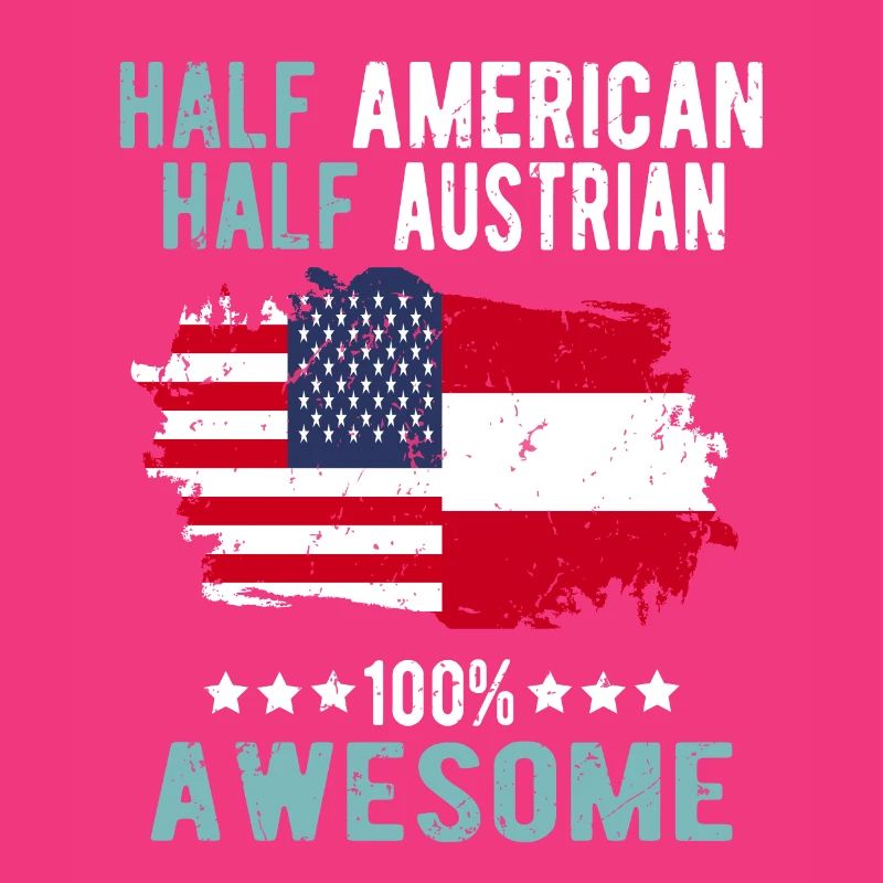 Half American Half Austrian