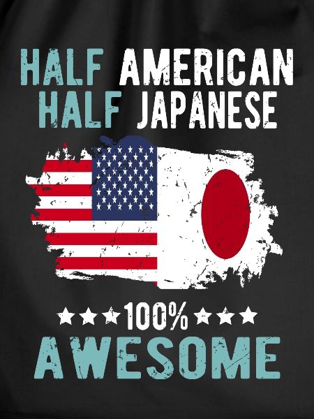Half American Half Japanese