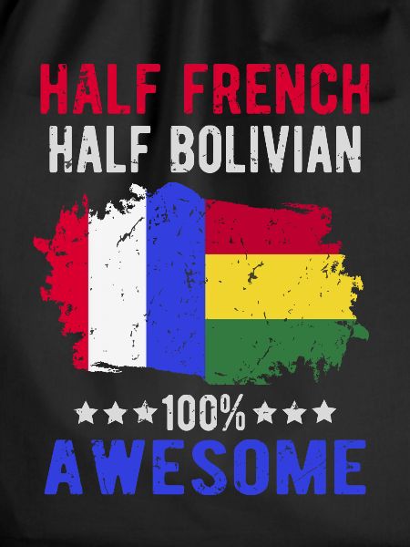 Half French Half Bolivian