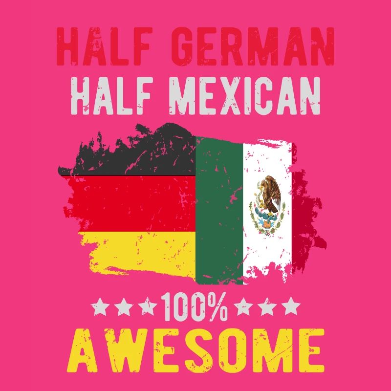 Half German half Mexican
